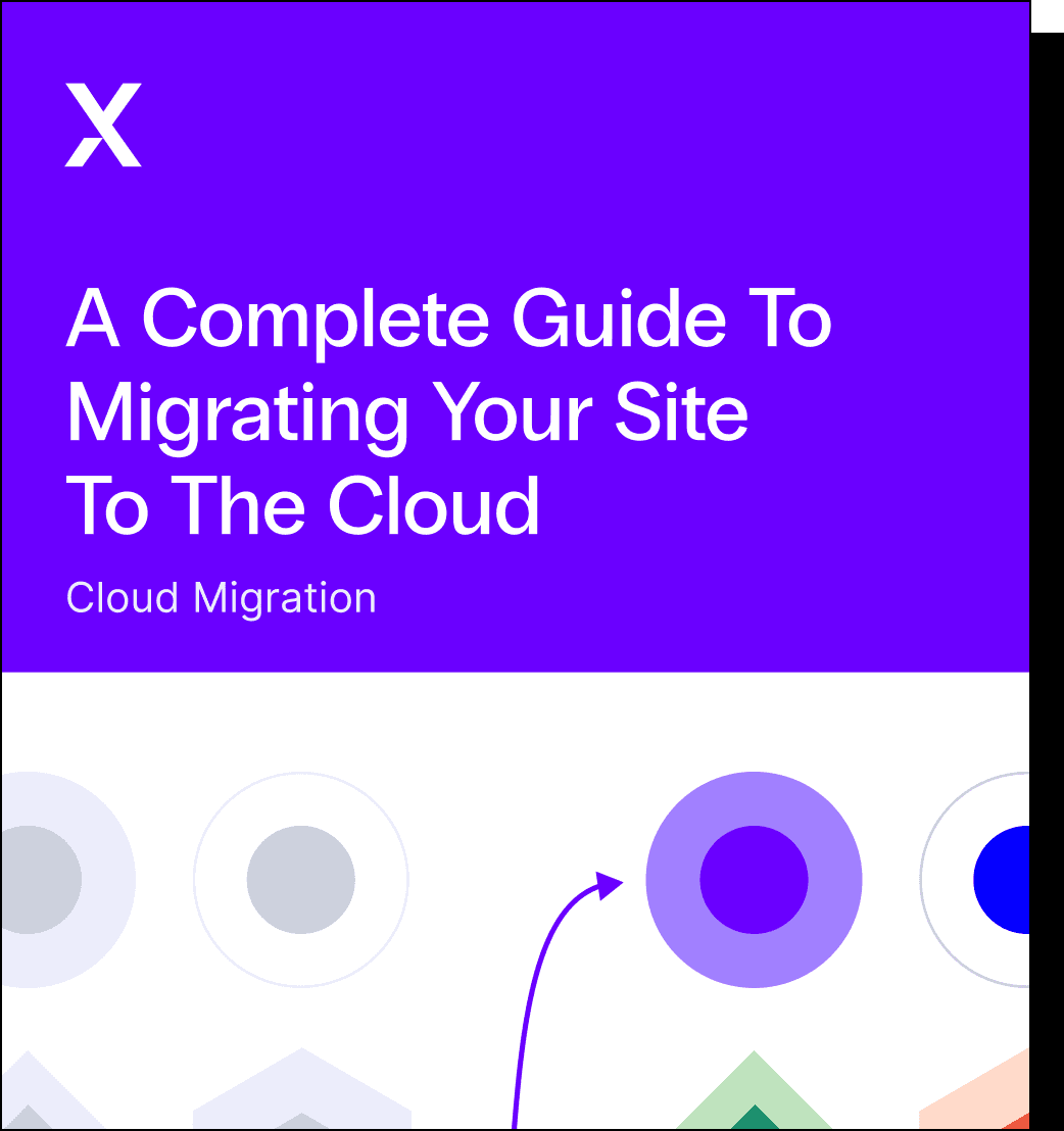 A complete guide to migrating your site to the cloud cover image