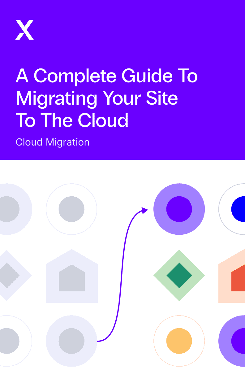 A complete guide to migrating your site to the cloud cover image